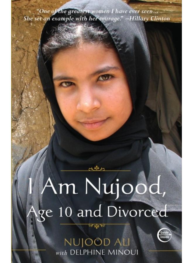 I Am Nujood, Age 10 and Divorced : A Memoir 