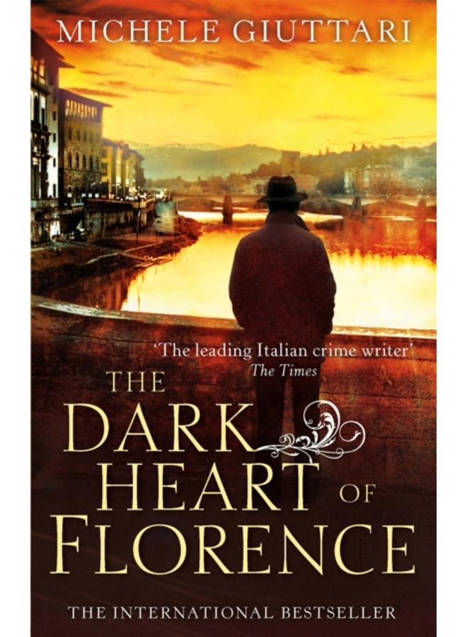 The Dark Heart of Florence 