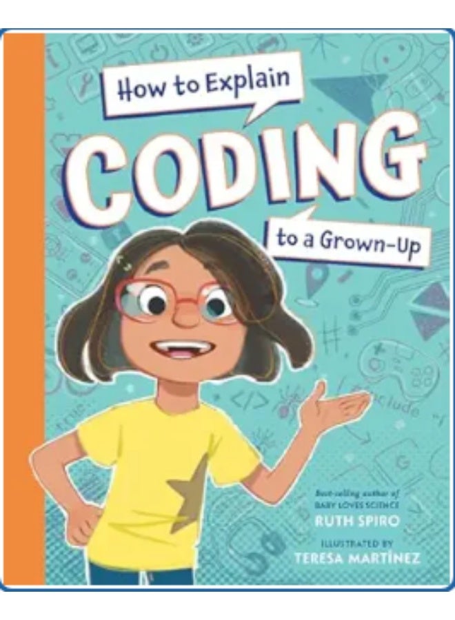 How to Explain Coding to a Grown-Up