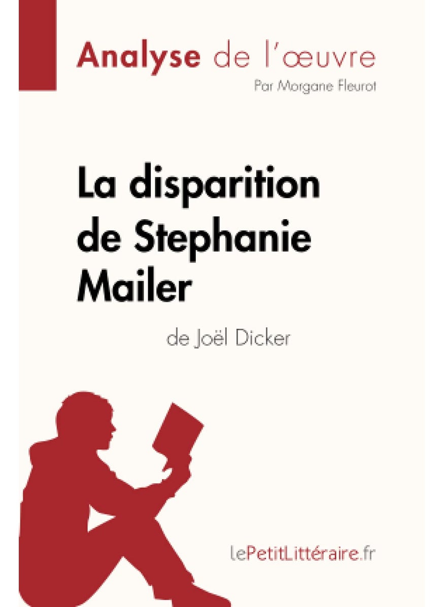 La disparition de Stephanie Mailer de Joël Dicker (Analyse de l'oeuvre): Analyse complète et résumé détaillé de l'oeuvre  - Image 1