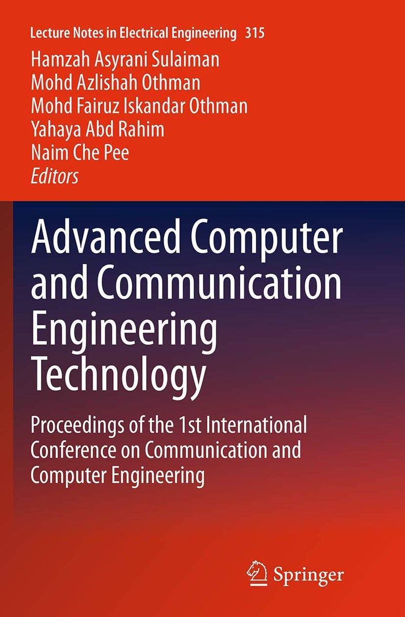 Advanced Computer and Communication Engineering Technology: Proceedings of the 1st International Conference on Communication and Computer Engineering