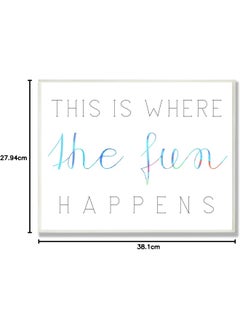Stupell Industries The Kids Room by Stupell This Is Where The Fun Happens Rectangle Wall Plaque  - Image 4