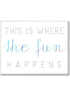 Stupell Industries The Kids Room by Stupell This Is Where The Fun Happens Rectangle Wall Plaque  - Image 1