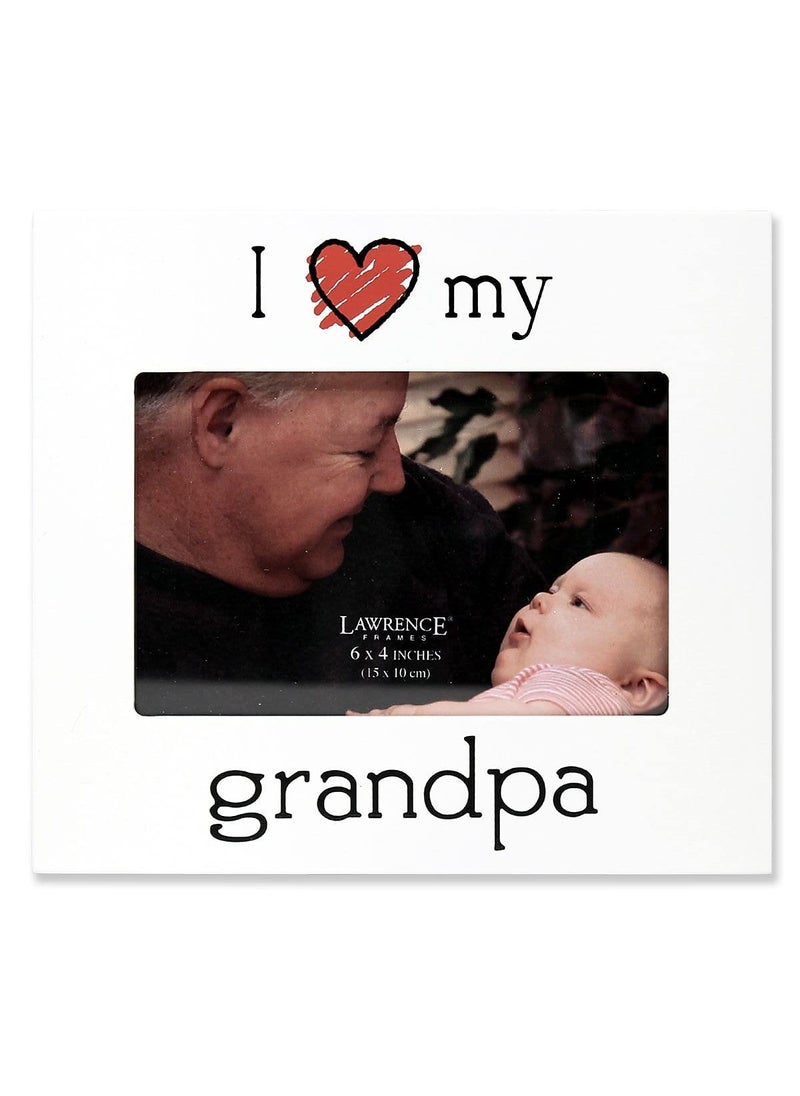 Lawrence Frames Lawrence Frames I Love My Grandpa Picture Frame 6 by 4Inch White 