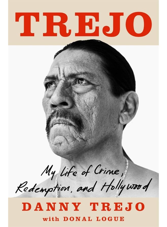 Trejo: My Life of Crime, Redemption and Hollywood 