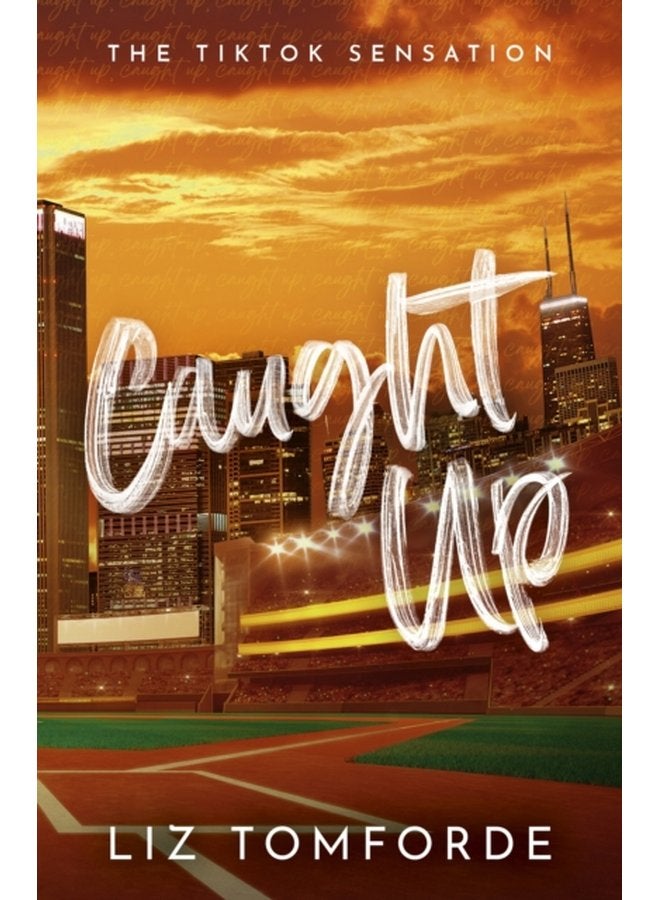 Caught Up The hottest new must read enemies to lovers sports romance in the Windy City Series following the TikTok sensation MILE HIGH - Paperback