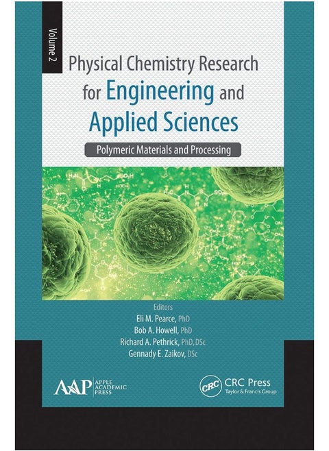 Physical Chemistry Research for Engineering and Applied Sciences, Volume Two: Polymeric Materials and Processing