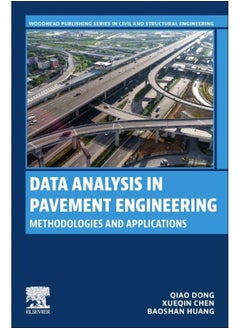 Data Analysis in Pavement Engineering: Methodologies and Applications 