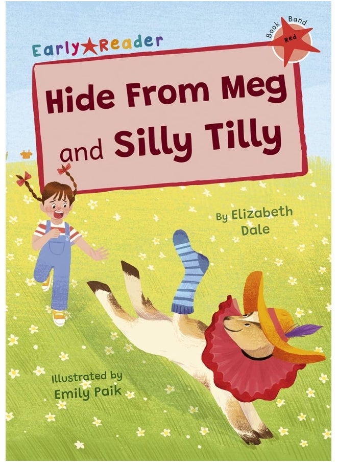 Hide From Meg and Silly Tilly: (Red Early Reader)  - Image 1