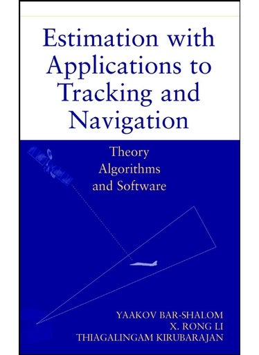 Estimation with Applications to Tracking and Navigation - pzsku/Z255AEA92284F0BC1A0E3Z/45/_/1734598743/6ef7b89c-3b17-4e6b-a871-afe612b182ea