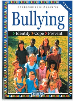 Bullying: Upper level: Identify, Cope, Prevent 
