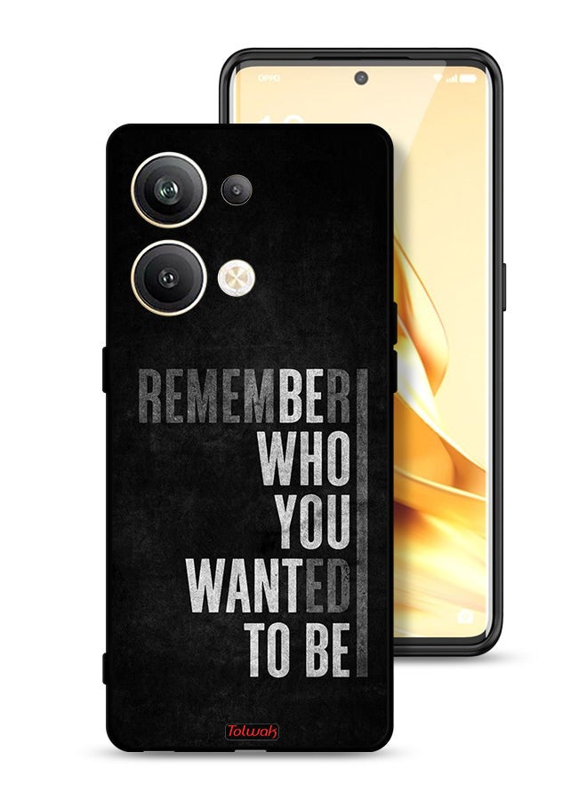 Tolwak Oppo Reno9 Pro Plus 5G Protective Case Cover Remember Who You Wanted To Be - Image 1