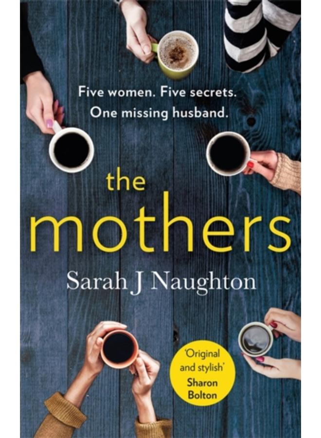الأمهات: خمس نساء. خمس أسرار. زوج مفقود واحد.