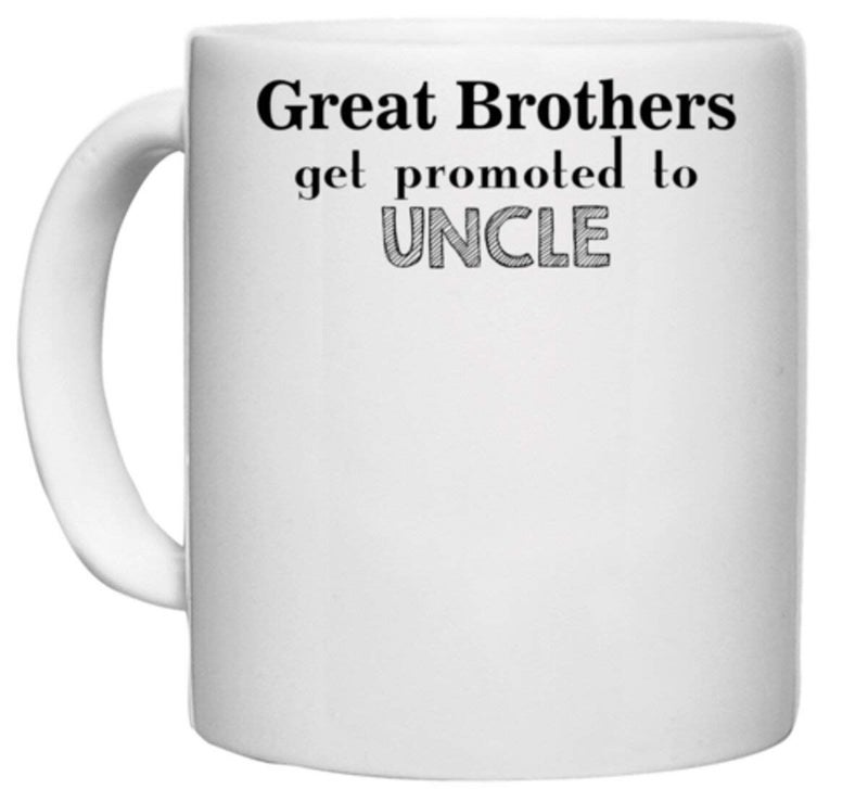 UDNAG White Ceramic Coffee/Tea Mug 'Uncle, Brother | Great Brothers get Promoted to Uncle' Perfect for Gifting [330ml] - Image 1