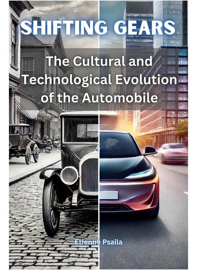 Shifting Gears: The Cultural and Technological Evolution of the Automobile  - Image 1