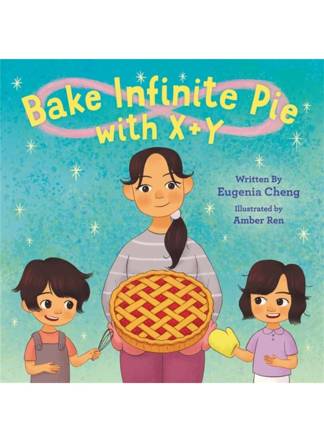 Bake Infinite Pie with X + Y 