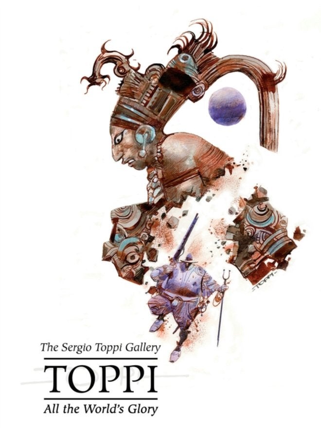 Sergio Toppi s All the World s Glory - Hardback