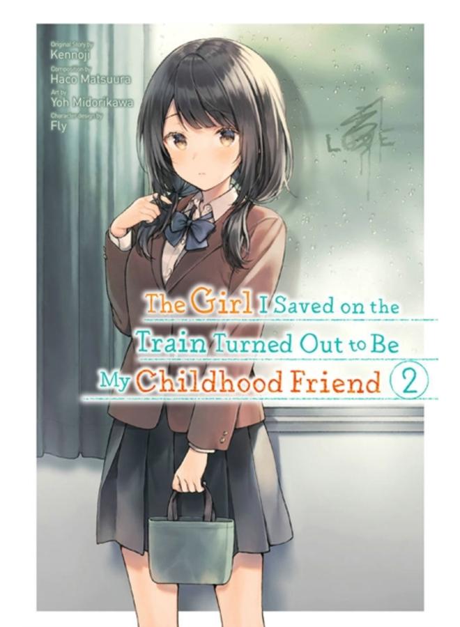The Girl I Saved on the Train Turned Out to Be My Childhood Friend, Vol. 2