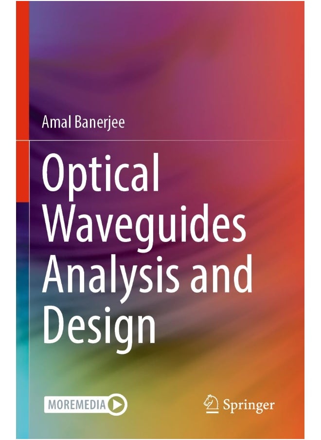 Optical Waveguides Analysis and Design 