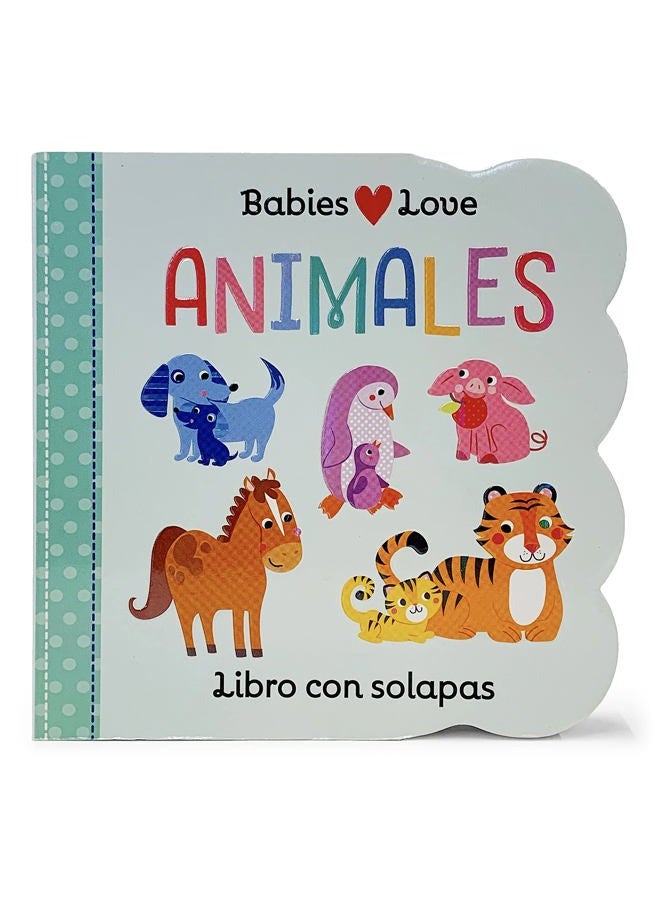 Cottage Door Press Babies Love Animales / Babies Love Animals (Spanish Edition) - Image 1