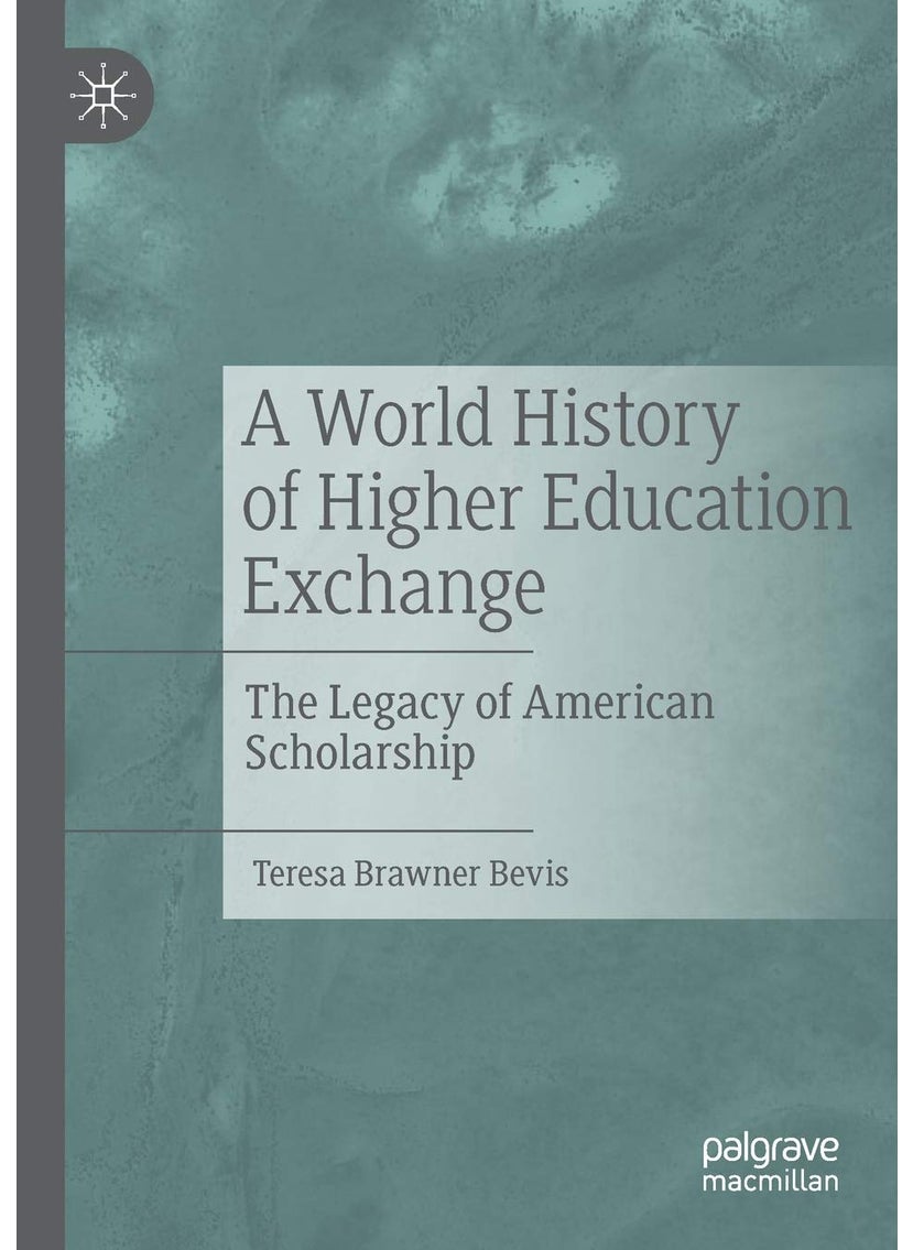A World History of Higher Education Exchange: The Legacy of American Scholarship 