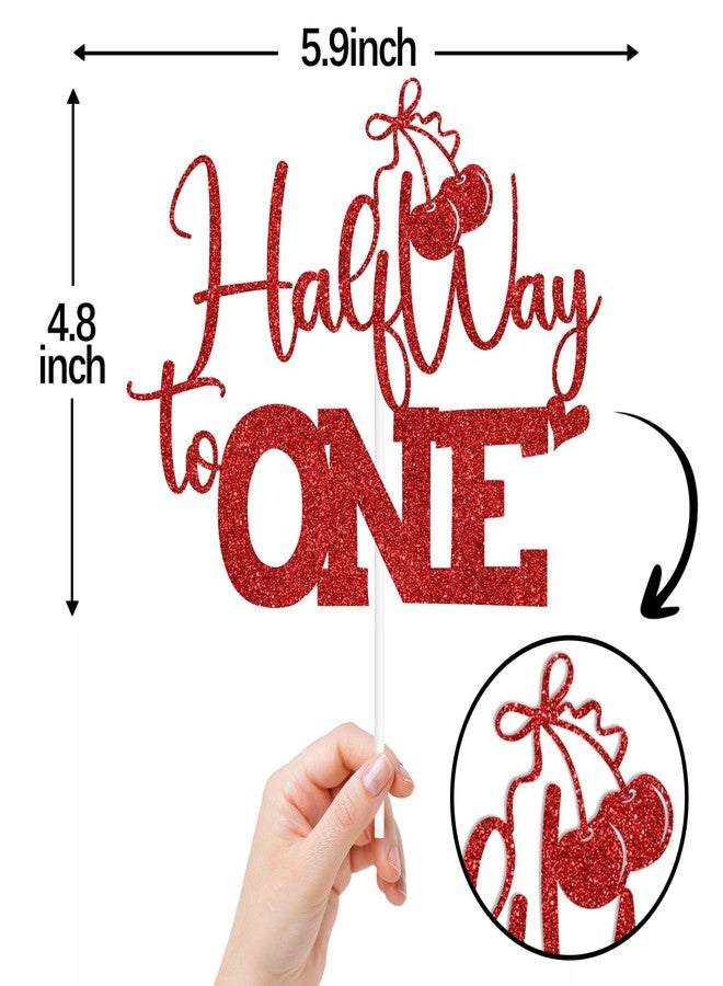 ZACHAKO Red Glitter Half Way to One Cake Topper, Cherry Sweet 6 Months Cake Décor, Cherry Summer Fruit Themed Baby's Half Birthday Baby Shower Party Decorations Supplies - Image 2