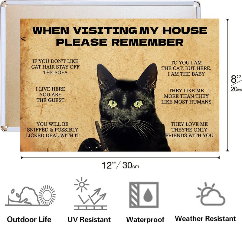EMOHAT Black Cat Metal Tin Sign When Visiting My House Please Remember Black Cat's Signs Gifts for Cat Lovers 12x8 Inches - Image 2