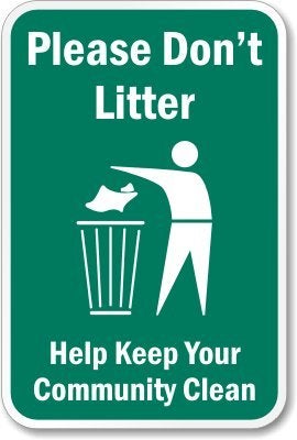 SmartSign 18 x 12 inch Please Dont Litter Help Keep Your Community Clean Metal Sign 63 mil Aluminum 3M Laminated Engineer Grade Reflective Material Green and White Made in USA