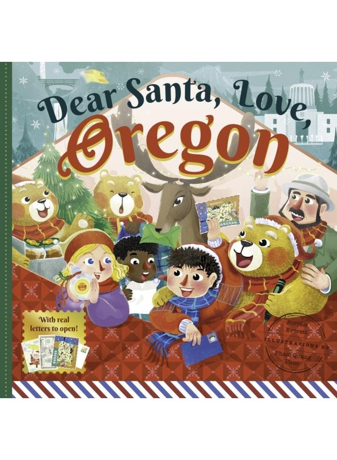 Dear Santa Love Oregon A Beaver State Christmas Celebration With Real Letters - Hardback