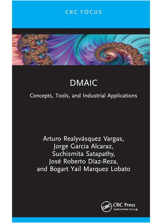 DMAIC: Concepts, Tools, and Industrial Applications 
