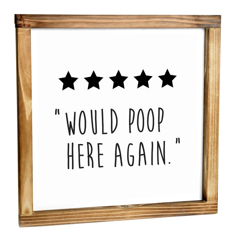 Five Stars Would Poop Here Again Bathroom Sign 12x12 Inch Farmhouse Bathroom Wall Decor Funny Poop Sign Decor Wall Art 5 Stars Funny Bathroom Wall Art