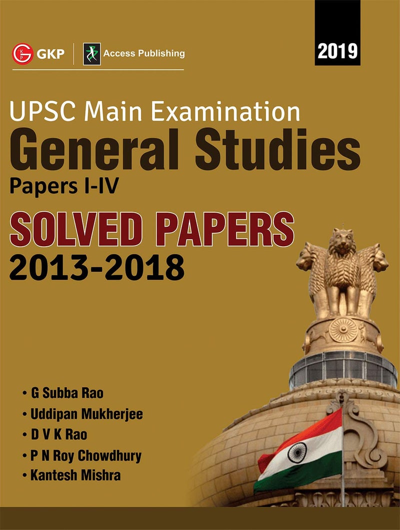UPSC Mains 2019: General Studies Paper I-IV Solved Papers 2013-2018 