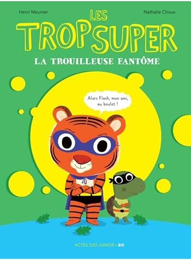 Les Trop Super  La Trouilleuse Fantã´Me