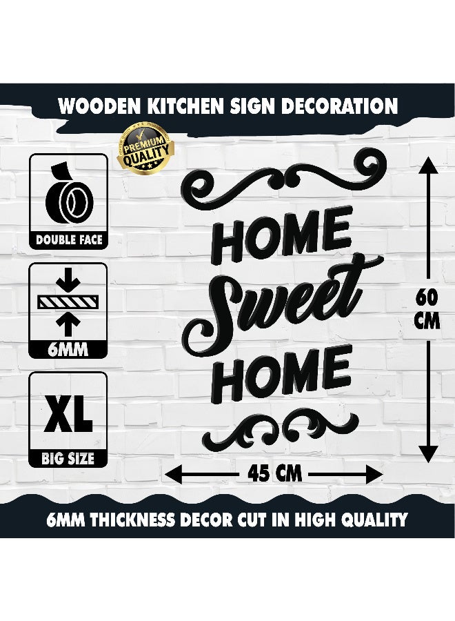 ديكور جداري خشبي عالي الجودة للمطبخ فن جداري للمطبخ بكلمة "Home Sweet Home" مصنوع من خشب MDF الإسباني، باللون الأسود، بسماكة 6 ملم. يتميز بتصميم ثلاثي الأبعاد عصري وأنيق، مزوّد بشريط لاصق مزدوج الوجه لسهولة التركيب. جاهز للتثبيت فورًا ويمنح مطبخك لمسة فنية راقية. - Image 5