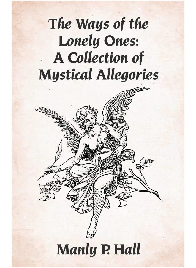 The Ways of the Lonely Ones: A Collection of Mystical Allegories Paperback - pzsku/Z25931FBA9858908A7690Z/45/_/1737870436/c36bd563-9e29-4a59-9a7f-07d876674a4b