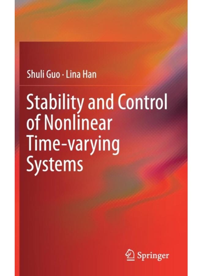 Stability and Control of Nonlinear Time-varying Systems