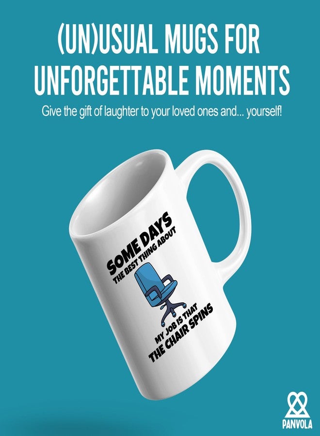 Panvola Office Humor Quote Gifts The Best Thing About Is The Chair Spins Funny Gifts For Office Coworker Boss Ceramic Tea Cup Coffee Mug 11 oz - Image 2