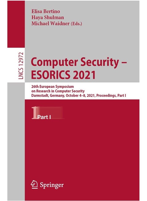 Computer Security - ESORICS 2021: 26th European Symposium on Research in Computer Security, Darmstadt, Germany, October 4-8, 2021, Proceedings, Part I