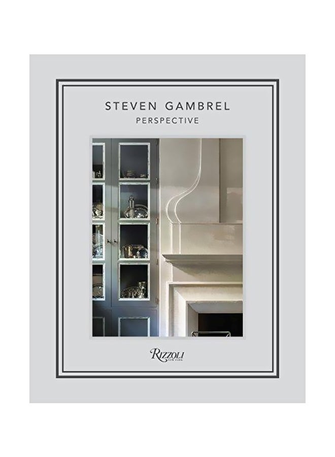 Steven Gambrel: Perspectives