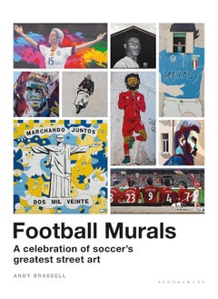Football Murals: A Celebration of Soccer's Greatest Street Art: Shortlisted for the Sunday Times Sports Book Awards 2023  - Image 1