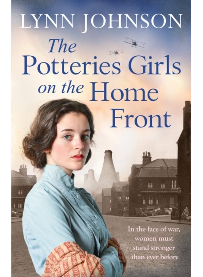 The Potteries Girls on the Home Front A captivating and romantic WW1 saga - Paperback