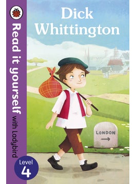Dick Whittington - Read it yourself with Ladybird: Level 4 
