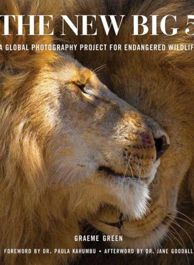 The New Big Five : A Global Photography Project for Endangered Species