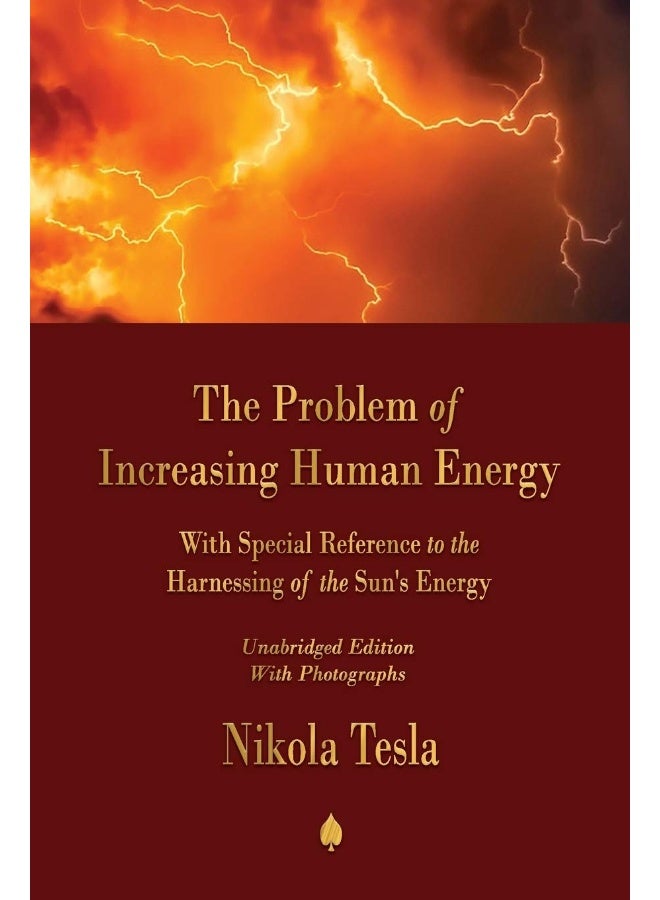 The Problem of Increasing Human Energy: With Special Reference to the Harnessing of the Sun's Energy - Image 1