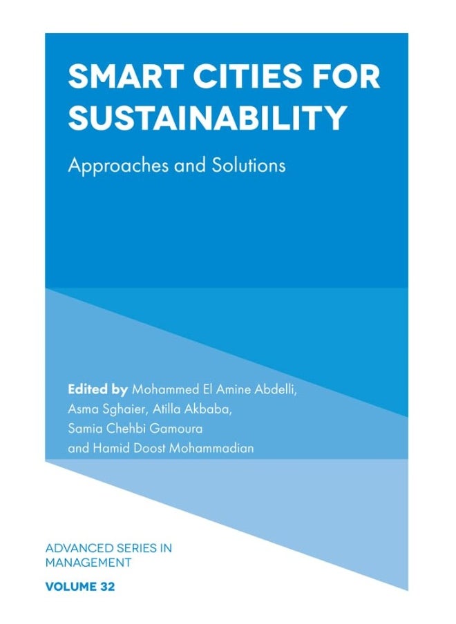 Smart Cities for Sustainability: Approaches and Solutions 