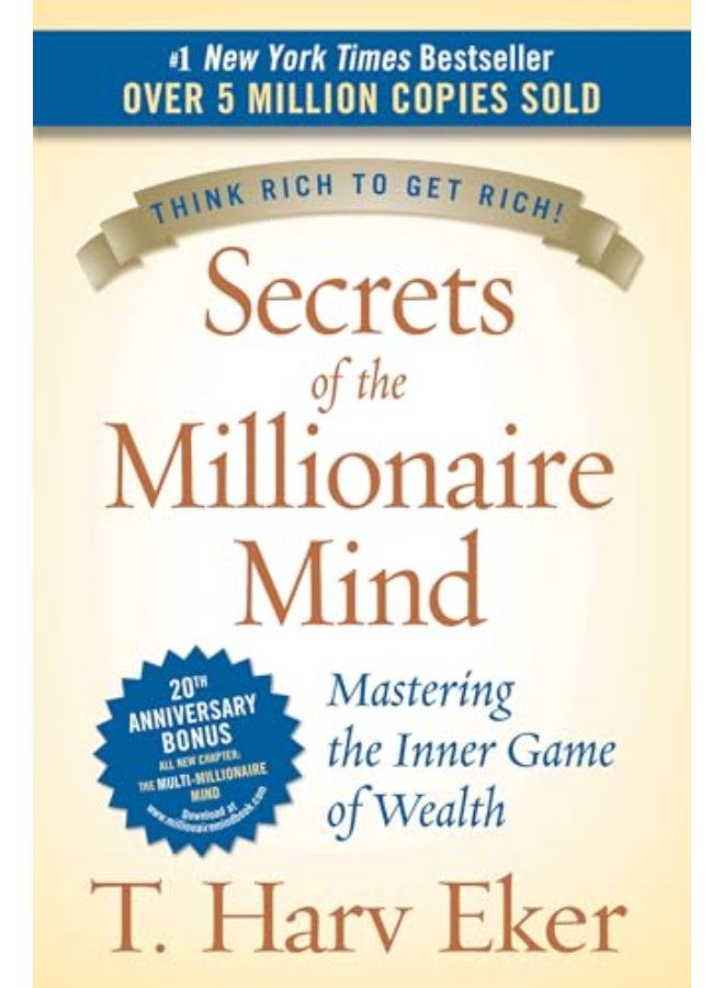 Secrets of the Millionaire Mind: Mastering the Inner Game of Wealth by T. Harv Eker - Hardcover