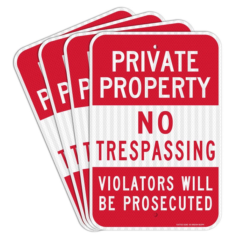 4 Pack Private Property No Trespassing Sign Violators Will Be Prosecuted 18 x 12 Engineer Grade Reflective Sheeting Rust Free Aluminum Weather Resistant Waterproof Durable Ink Easy to Mount