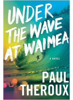 Under the Wave at Waimea 