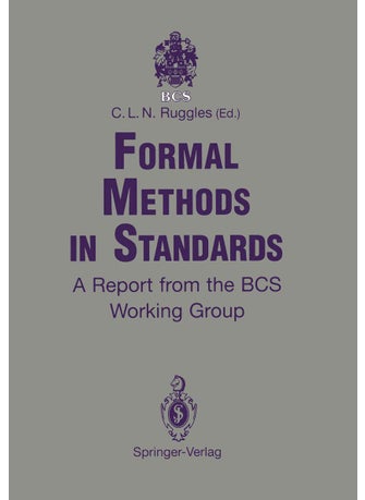 Formal Methods in Standards: A Report from the BCS Working Group - pzsku/Z25BD53763B7D44160389Z/45/1749041426/e8d9929c-37af-4867-8518-e745dc22d858