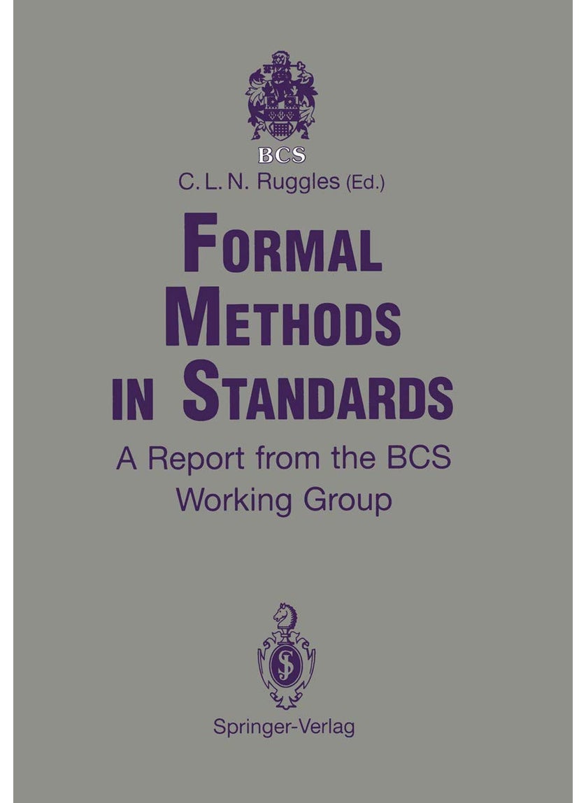 Formal Methods in Standards: A Report from the BCS Working Group 